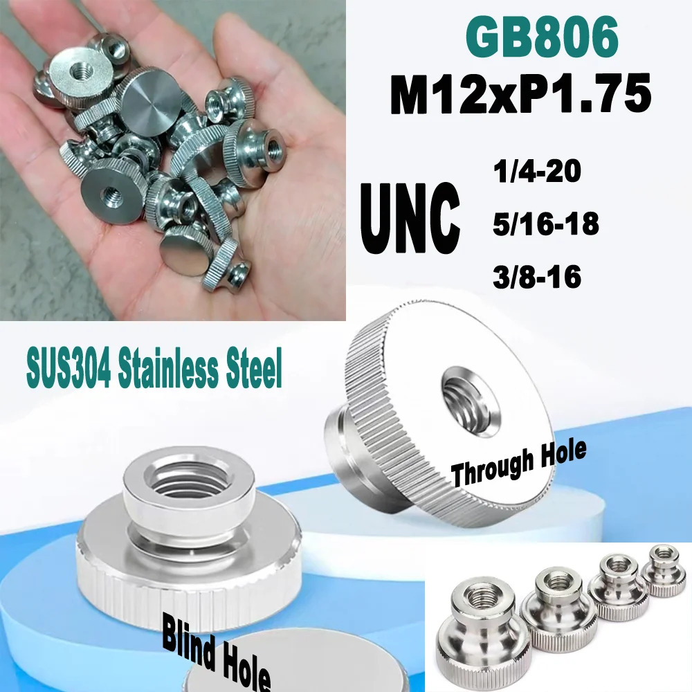 

GB806 M12x1.75 1/4-20 3/8-16 5/16 UNC SUS304 Stainless Steel Knurled Thumb Nuts Blind Hole&Through Hole 3D Printers Parts