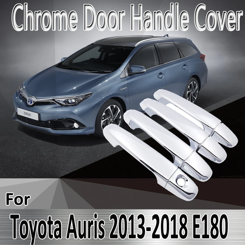 

For Toyota Auris E180 Hatchback (AU) Scion iM 2013~2018 Styling Stickers Decoration Chrome Door Handle Cover Car Accessories