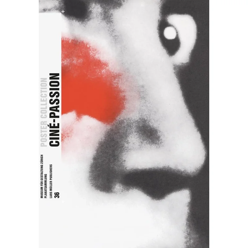 

Коллекция плакатов CinePassion 36, Издательство Bettina Richter Lars Muller 9783037787663 Книга