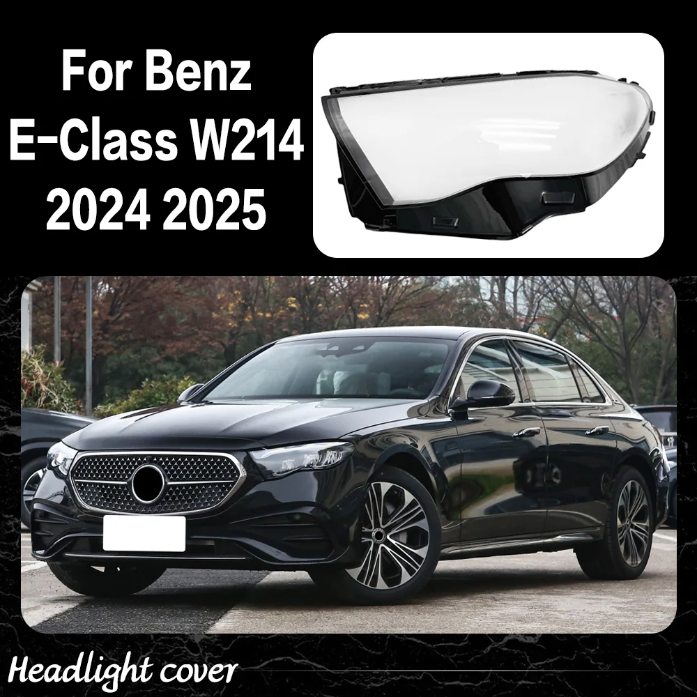

Front Headlamp Cover For Benz E-Class W214 2024 2025 Transparent Headlight Shell Lens Plexiglass Replace Original Lampshade