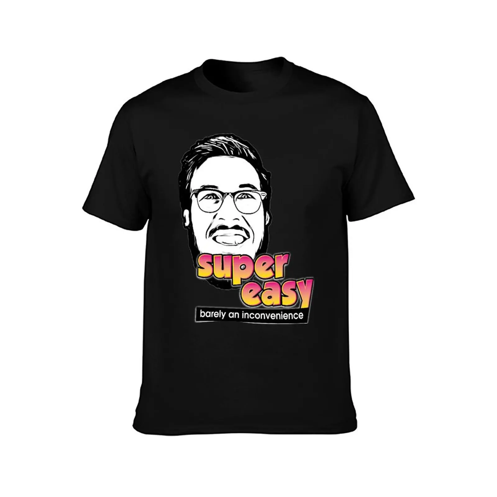 Pitch Meeting - Super easy barely an inconvenience T-Shirt Summer Casual Cotton Tee Oversized Streetwear Tops 100% Cotton