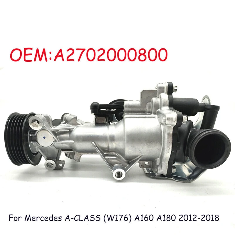 

1 PCS Car Water Pump 2702000800 2702000000 Parts For Mercedes Benz A-CLASS (W176) A160 A180 2012-2018