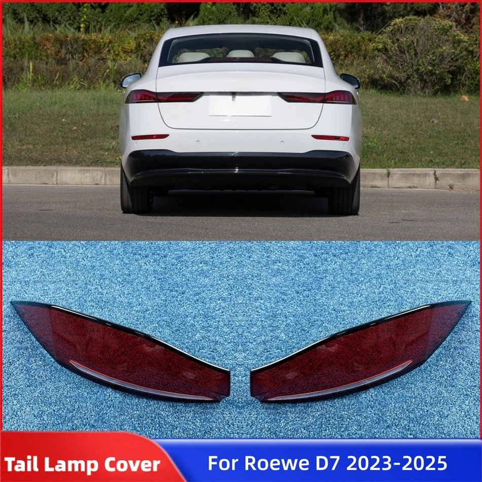 

For Roewe D7 2023 2024 2025 Car Accessories Replacement Car Lights Shell Rear Position Lights Car Taillight Cover