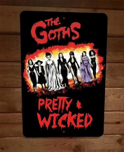 The Goths Pretty and Wicked Horror Halloween Icons Witches  Metal Wall Sign