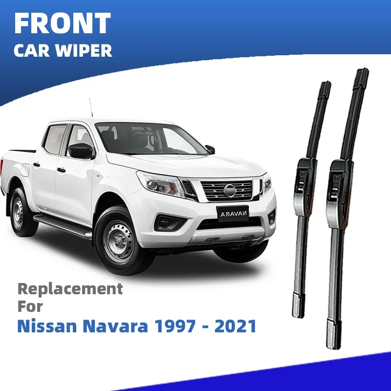 

LHD Front Windshield Wiper Blades For Nissan Navara D40 D23 2004-2021 Windscreen Accessories 2008 2009 2010 2012 2014 2015 2018