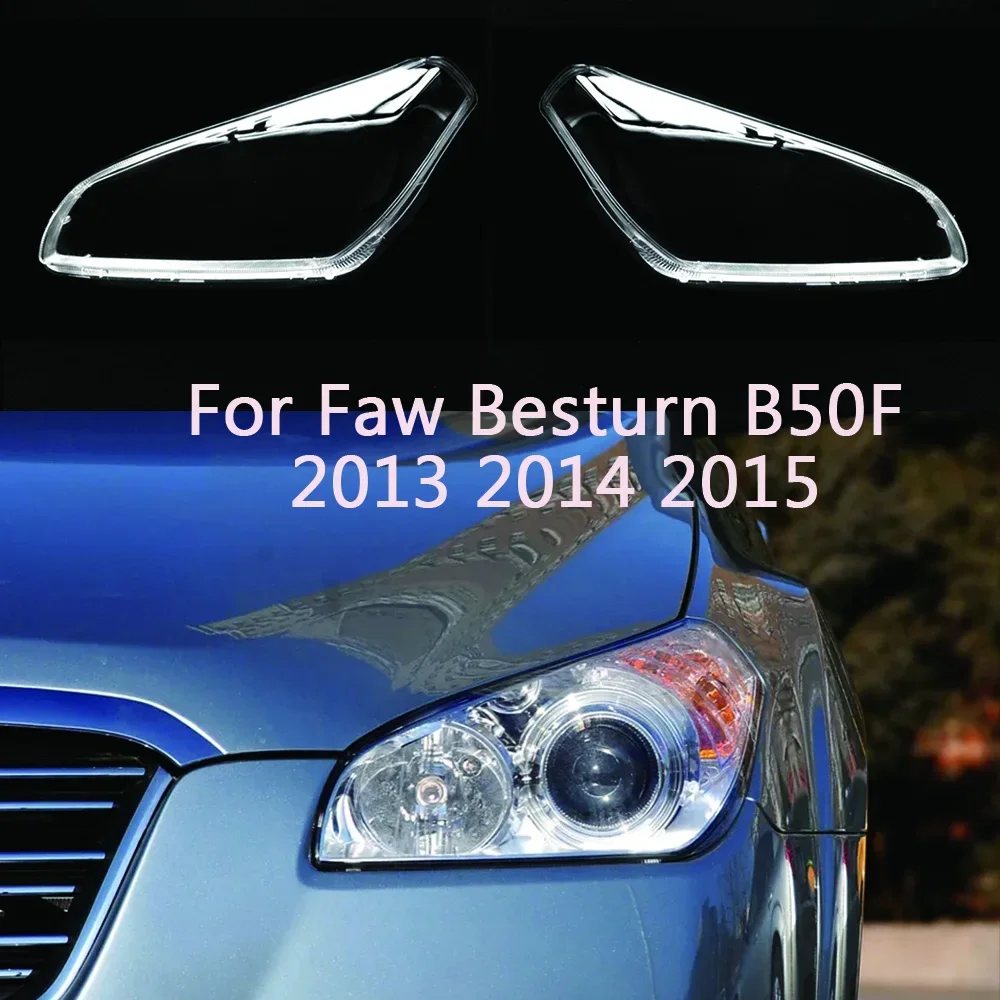 For Faw Besturn B50 2009 2010 2011 2012 Headlamp Cover Headlamp Shell Lamp Shade Headlamp Shell Mask Lampshade Lens