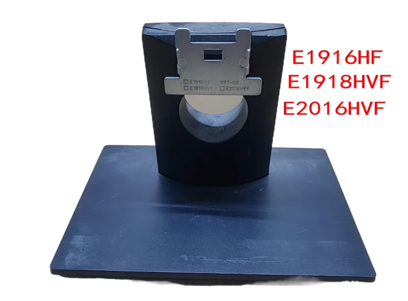 Old original FOR E1916H E2016H SE2018H SE1918H SE2018HV E2016HVF display base bracket