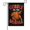 Gobble Til You Wobble Thanksgiving Grill Dabbing Turkey Funny Burlap Garden Porch Lawn Flag Farmhouse Decorations Mailbox De llz