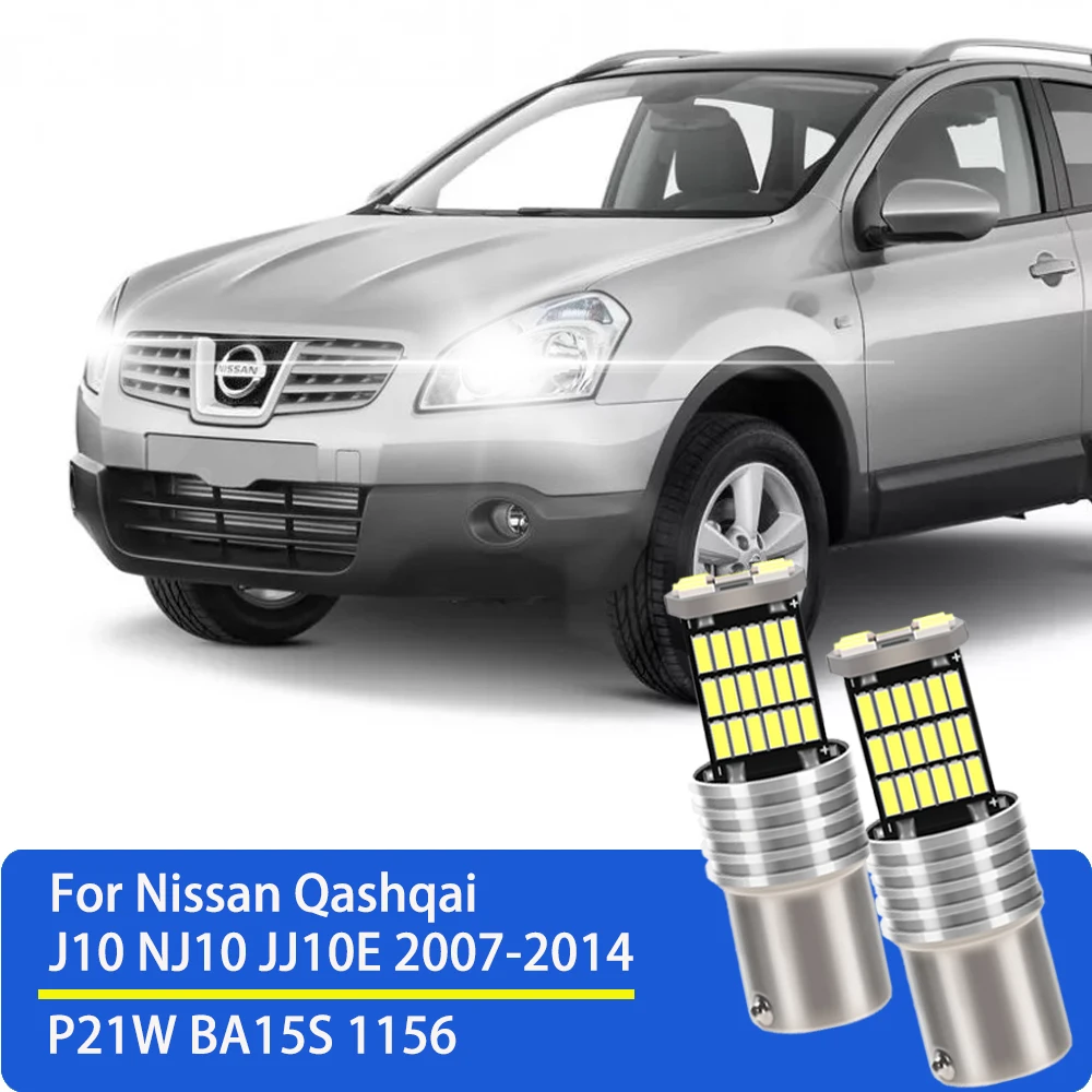 

1156 LED Bulb Reverse Light P21W BA15S Canbus Error Free For Nissan Qashqai J10 NJ10 JJ10E 2007 2008 2009 2010 2012 2013 2014