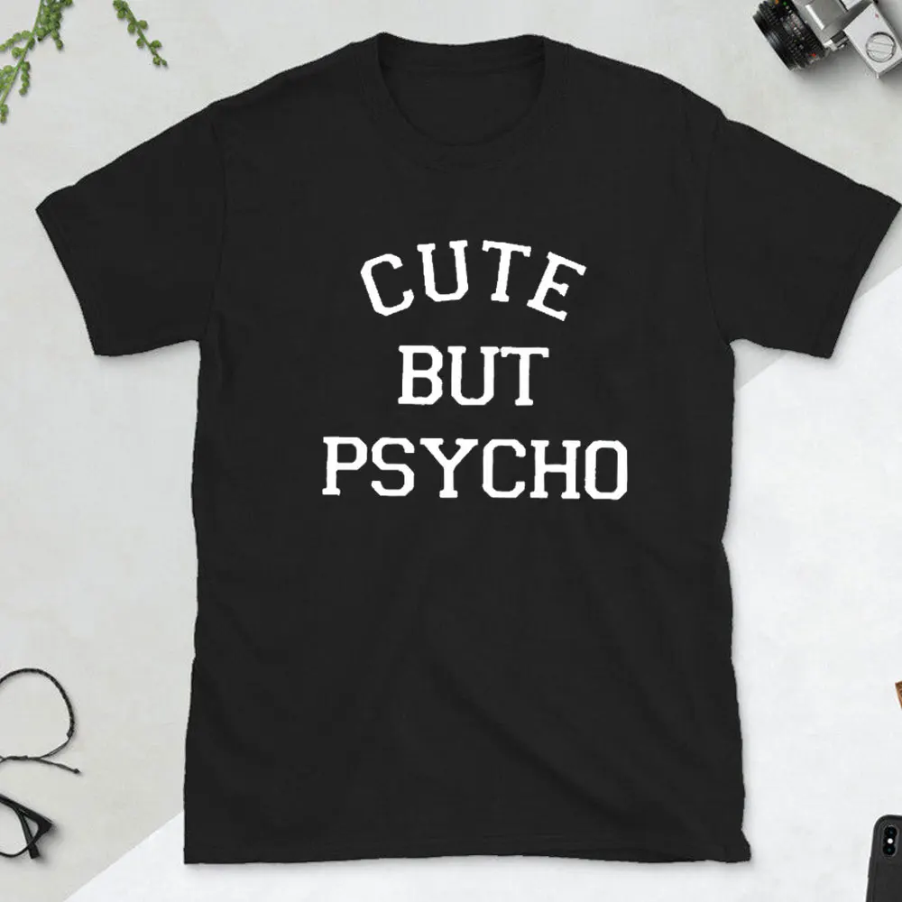 Cute But Psycho Letter Print Women T Shirt Short Sleeve O-Neck Loose 100% Cotton Clothes Lovely Trending Character Retro Tee