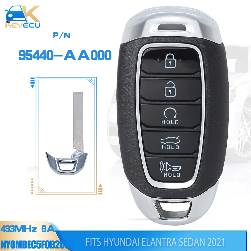 

KEYECU P/N: 95440-AA000 FCCID: NYOMBEC5FOB2004 433 МГц 6A Чип Smart Remtoe Key 5 кнопок для Hyundai Elantra Sedan 2021