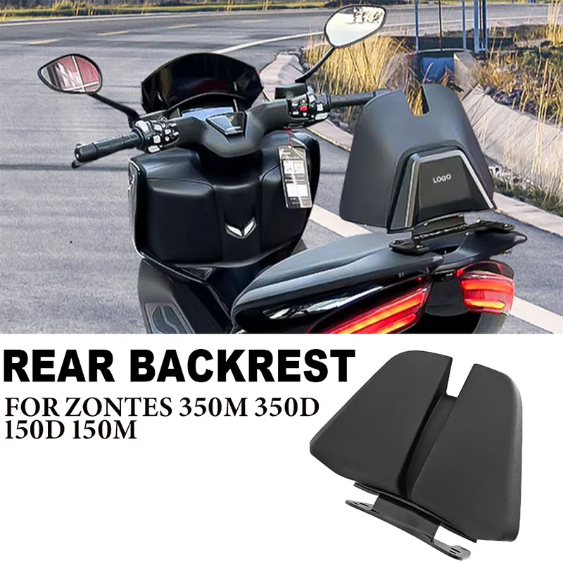 Suitable for ZONTES 350M 350D 150D and 150M high-quality motorcycles rear seat rear backrest,comfortable and dedicated backrest,