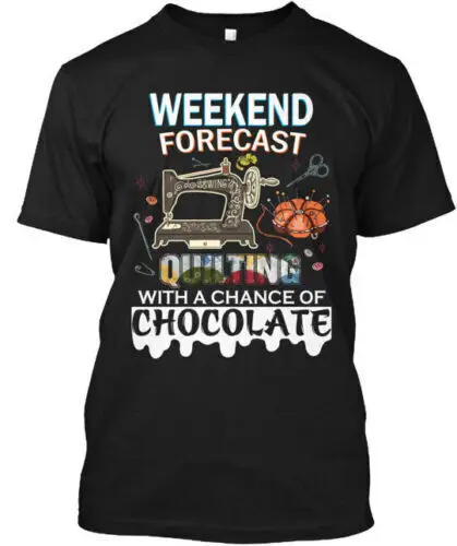 

Quilting - Sewing - Weekend Forecast With A T-Shirt