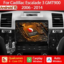 Android 15 Car Radio For Cadillac Escalade 3 GMT900 2006 - 2014 SLS 2007 - 2012 Multimedia Video Player GPS NAVI 4G WIFI QLED