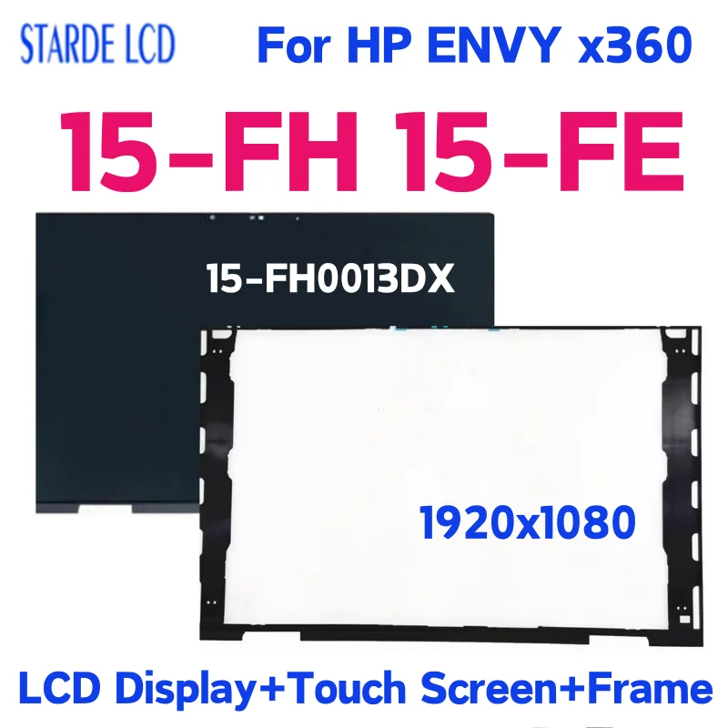 

15.6" For HP Envy X360 2-in-1 15-FH Series LCD Display Touch Screen Digitizer Assembly For HP 15-FE 15-fe0030TU Replacement