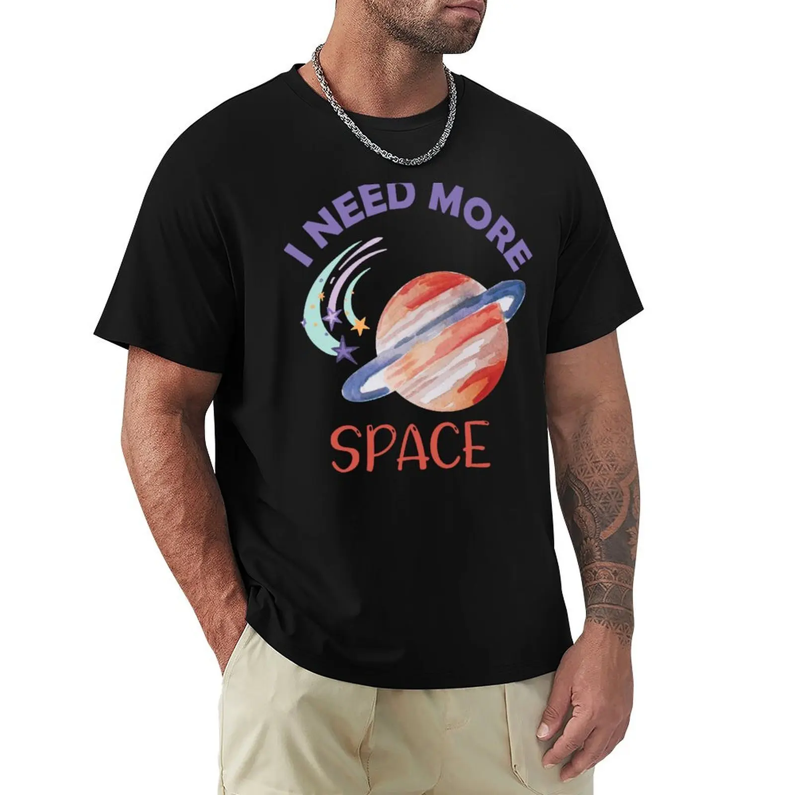 I Need More Space T-Shirt cute clothes blacks animal prinfor boys quick drying shirts men graphic