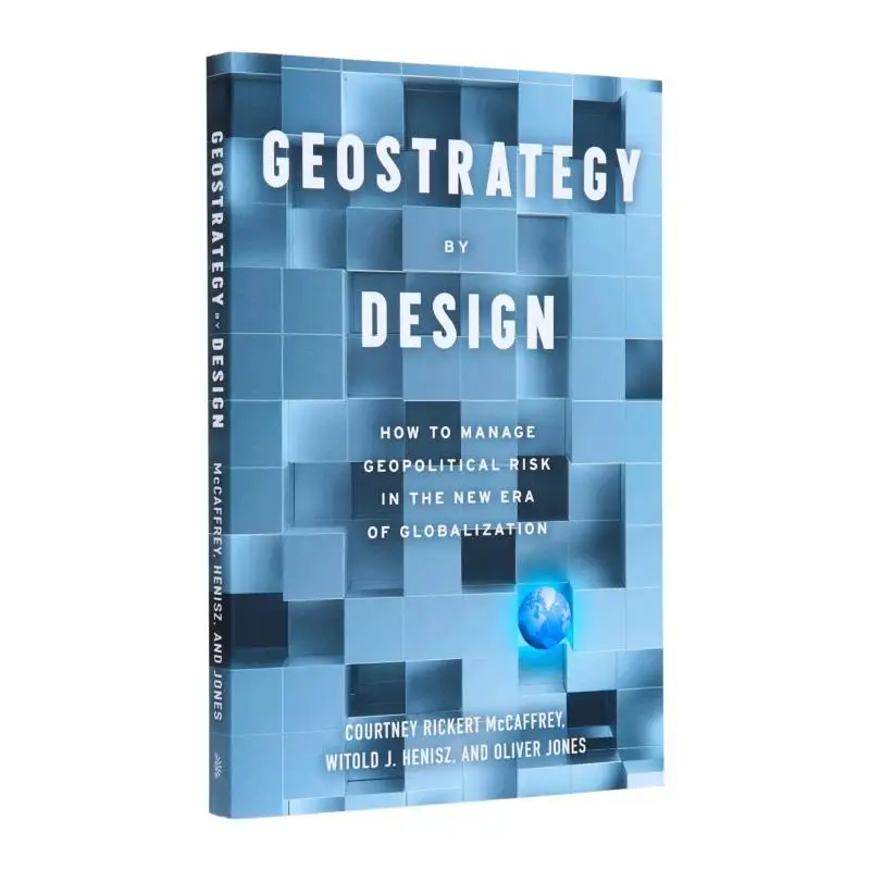 

Геостабрагия по дизайну. Как управлять геополитическим рискам в новой эпохи Globalization Courtney Rickert McCaffrey 9781633310735
