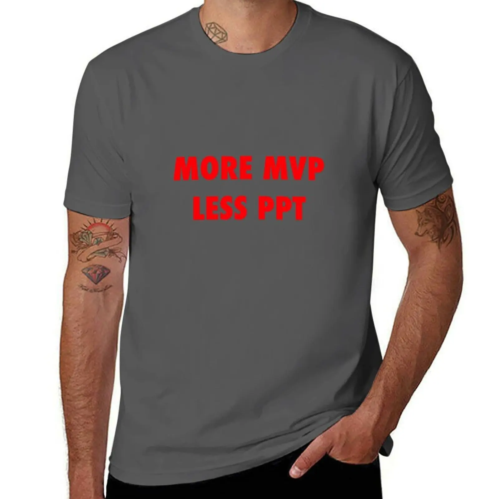 

More MVP less PPT T-Shirt Work Casual Loose Fit T-Shirt