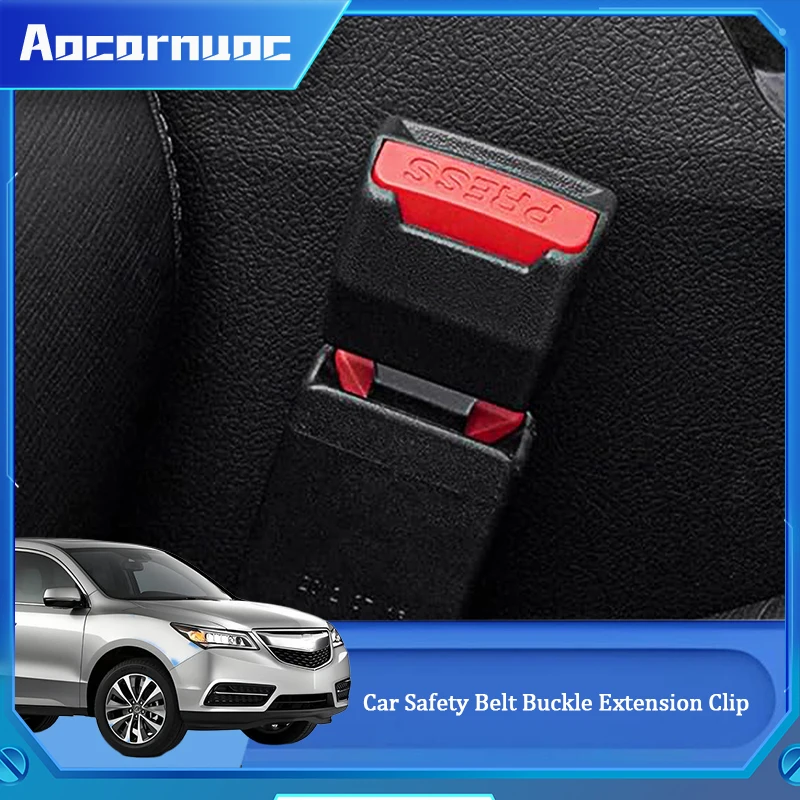 

Car Safety Seat Belt Clip Extender Seatbelt Lock Buckle Plug Extension Safe Buckle For Acura MDX RDX TSX RSX CSX ILX RLX TL RL