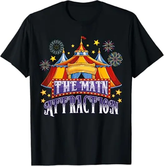تي شيرت The Main Attraction Circus Theme - تصميم كرنفال ممتع