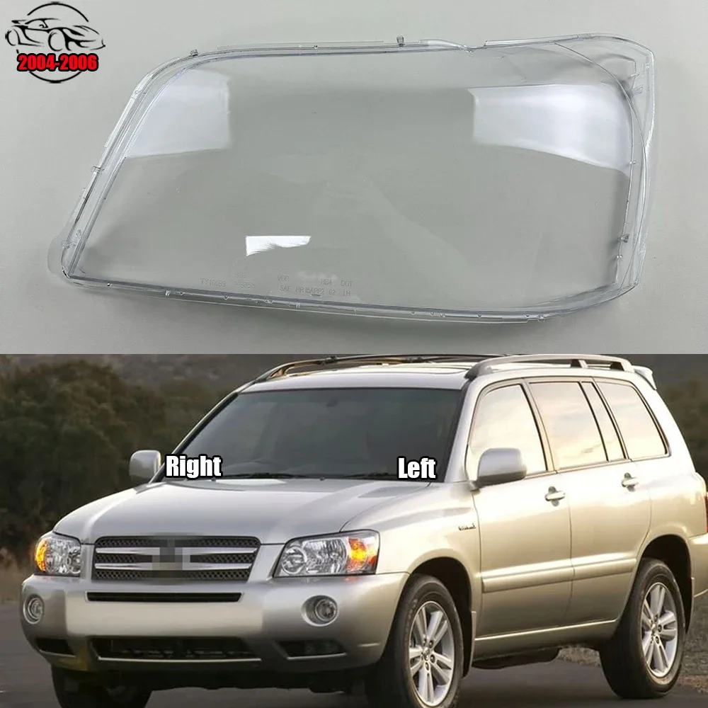 

For Toyota Highlander 2004 2005 2006 Headlight Cover Headlamp Shell Imported Transparent Shade Mask Lampshade Lens Plexiglass