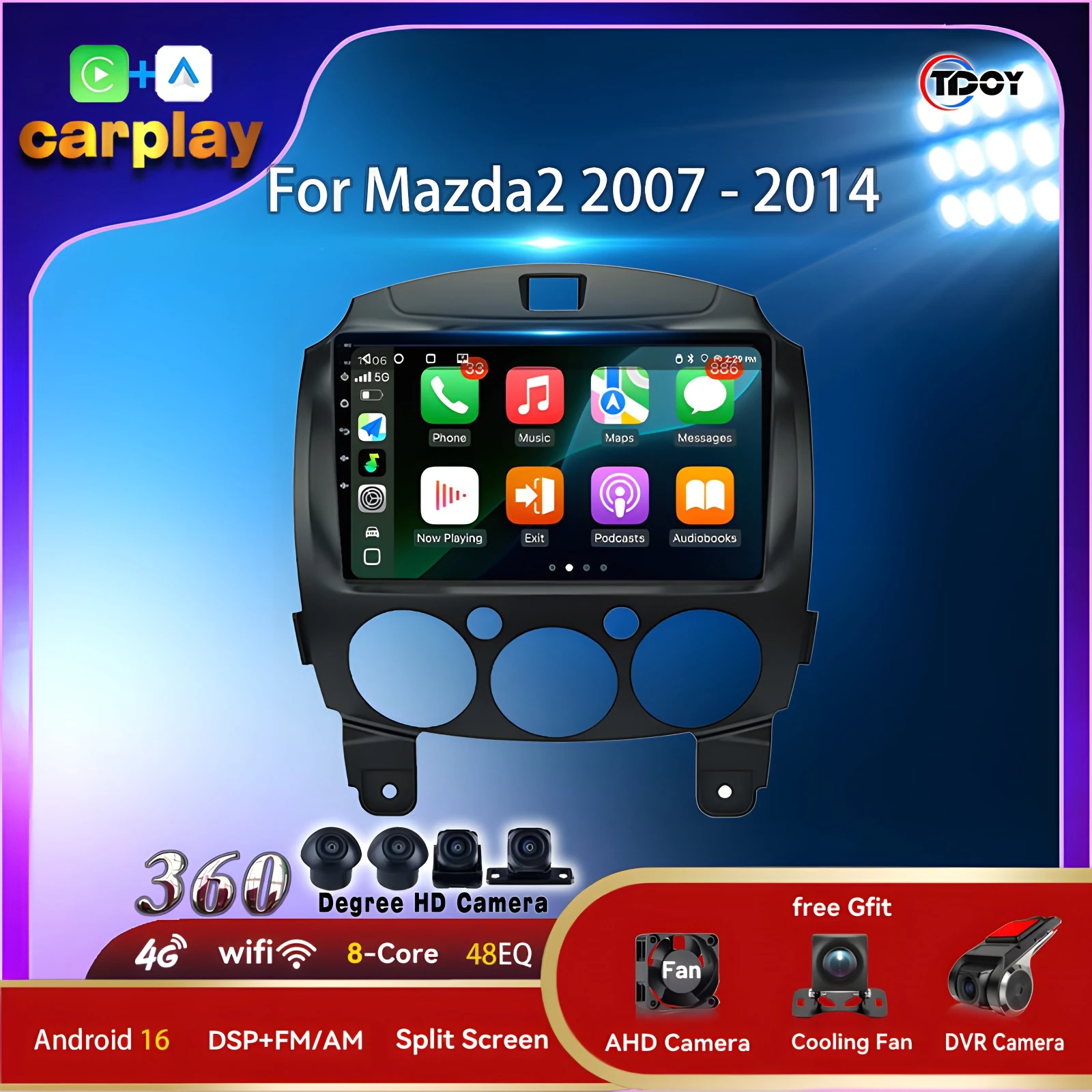 

Car Audio Multimedia Player For Mazda2 2007 - 2014 Car Radio Android16 Player Carplay Android Auto Bluetooth Wireless DSP 4G
