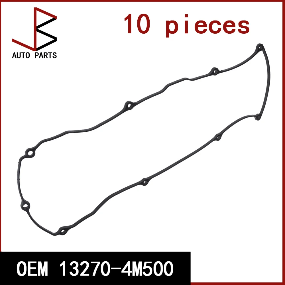 

10 шт. OEM 13270-4M500 132704 M500 J 1221059 600000014890 11100508 11100500 440273 Прокладка крышки рокера H подходит для NISSAN