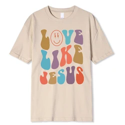 Love Like Jesus Cartoon Colorful Letter Pattern Personality Print Men T-Shirt Fashion Print T Shirt Casual T-Shirts Clothes