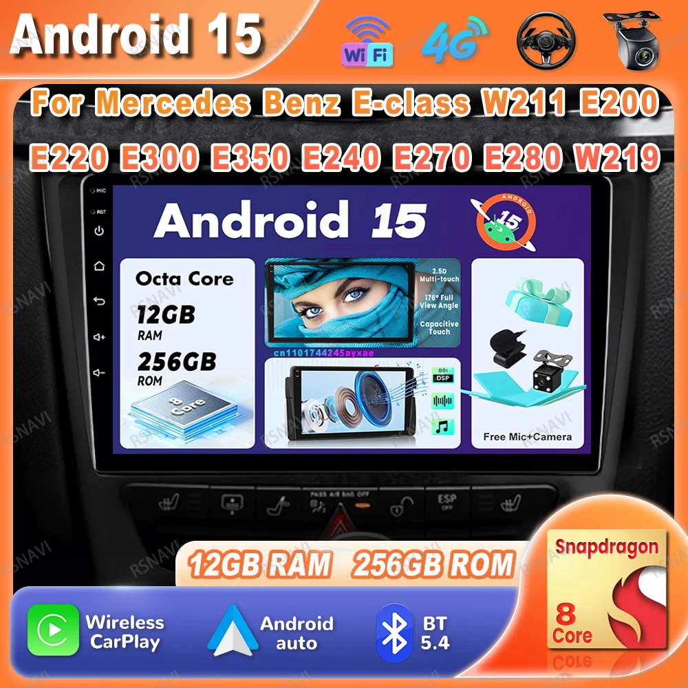 راديو السيارة أندرويد 15 لمرسيدس بنز الفئة E W211 E200 E220 E300 E350 E240 E270 E280 W219 5G WIFI RDS AI صوت ستيريو كوالكوم