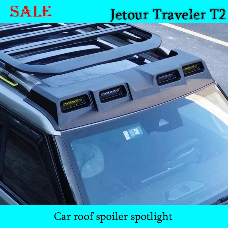 Fit for JETOUR Traveler T2 2023-2024 Auto Roof Four Eye Spoiler Spotlight Roof Frame Platforms Searchlight Car Decorative Parts