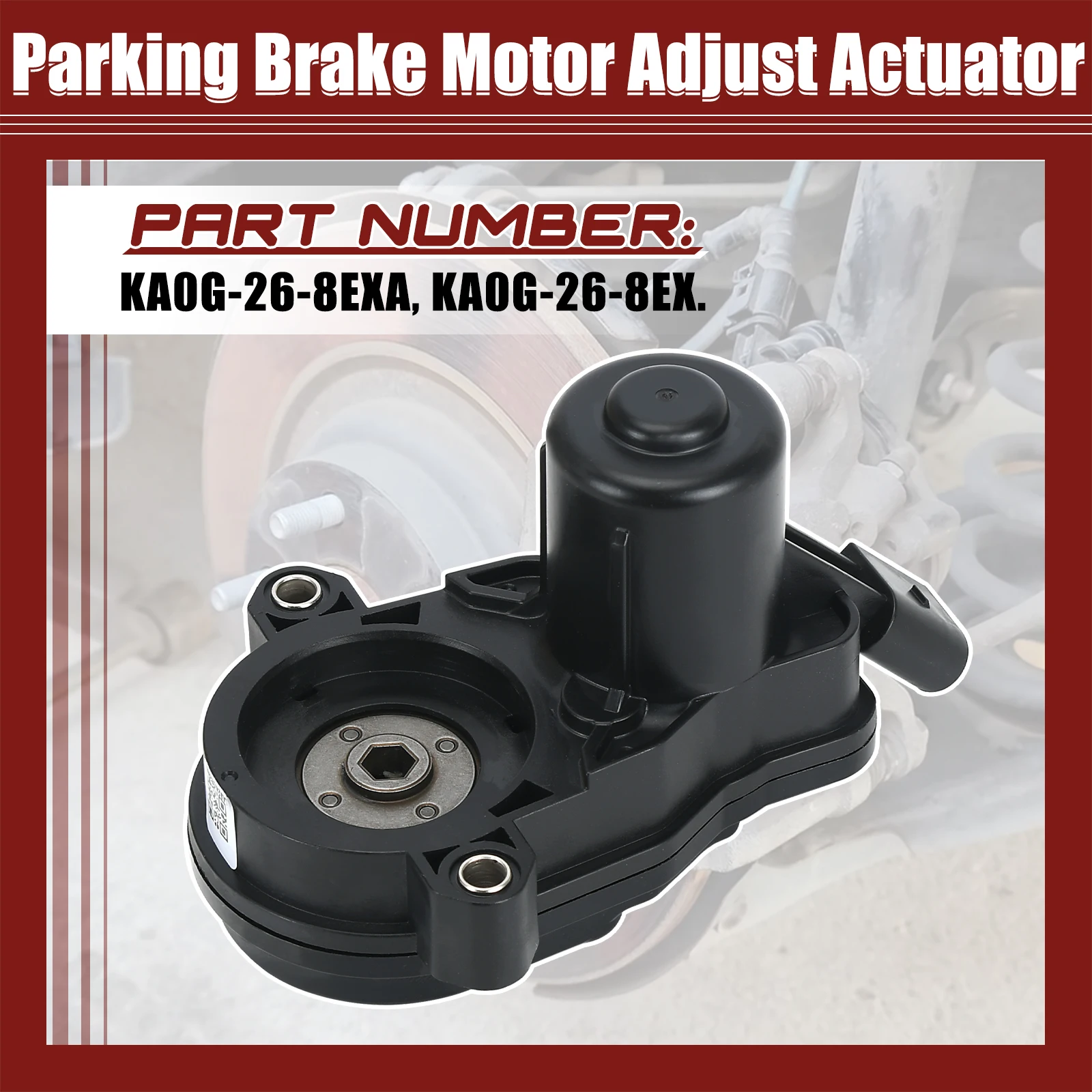 KA0G268EXA Parking Brake Motor Actuator Reliable Performance KA0G 26 8EXA Replacement For Mazda CX-5 2016-2017 CX-9 2018-2019