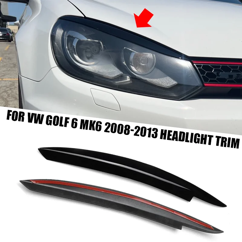 Fit For VW Golf 6 MK6 GTI GTR 2008-2013 Car Accessories Black Headlight Eyebrow Eyelid Cover Decorative Trim