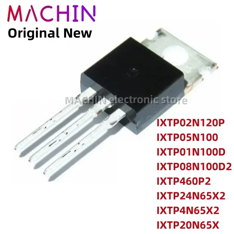 1pcs IXTP02N120P IXTP05N100 IXTP01N100D IXTP08N100D2 IXTP460P2 IXTP24N65X2 IXTP4N65X2 IXTP20N65X TO220 MOS FET TO-220