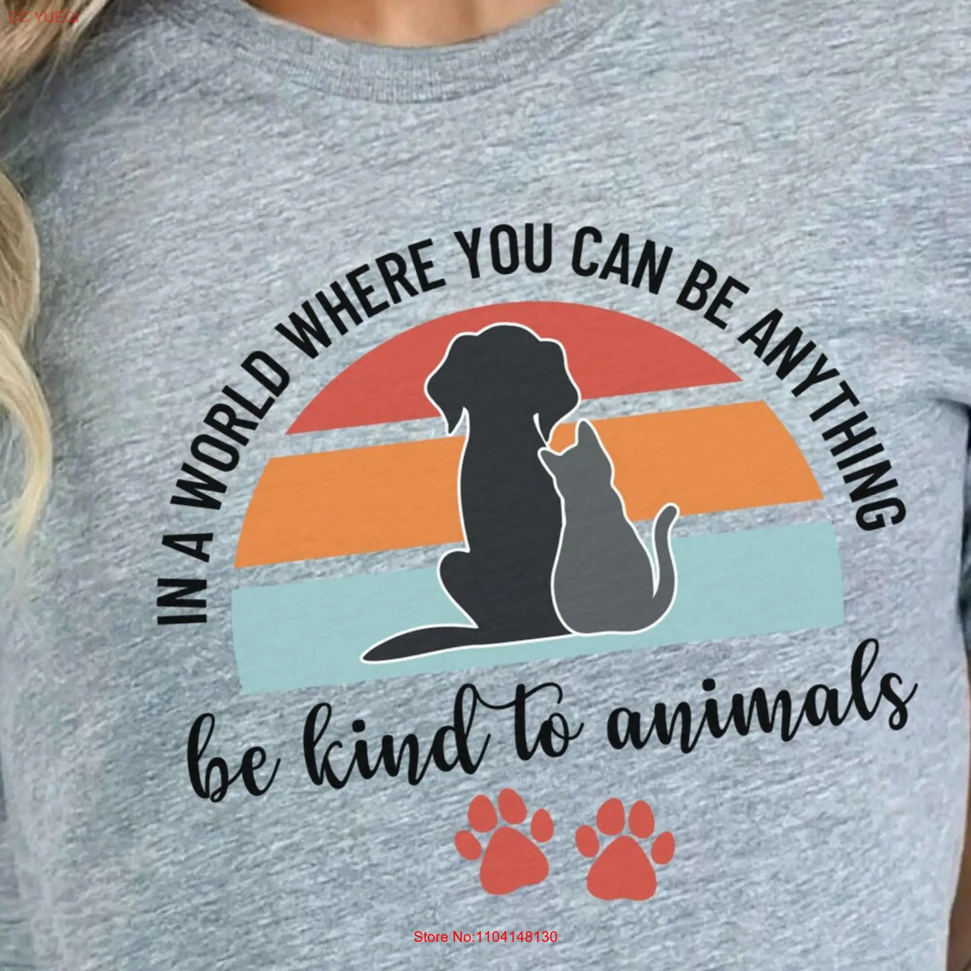 Be Kind To Animals T Shirt Animal Rescue Dog Cat Lover Foster TNR Prevent A Litter Spay Neuter long or short sleeves