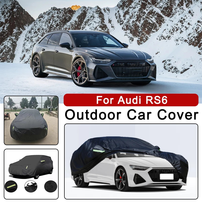 

Автомобильный чехол для Audi RS6 — защита всего тела на открытом воздухе, водонепроницаемый, пылезащитный, термостойкий, всесезонные внешние аксессуары