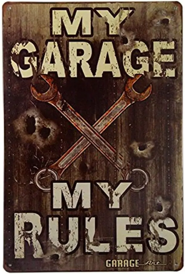 My Garage - My Rules Sign - Vintage Style Made from 24 Gauge Metal with Rusted Corners for The Vintage Sign Look 12” X 8”(20-M00