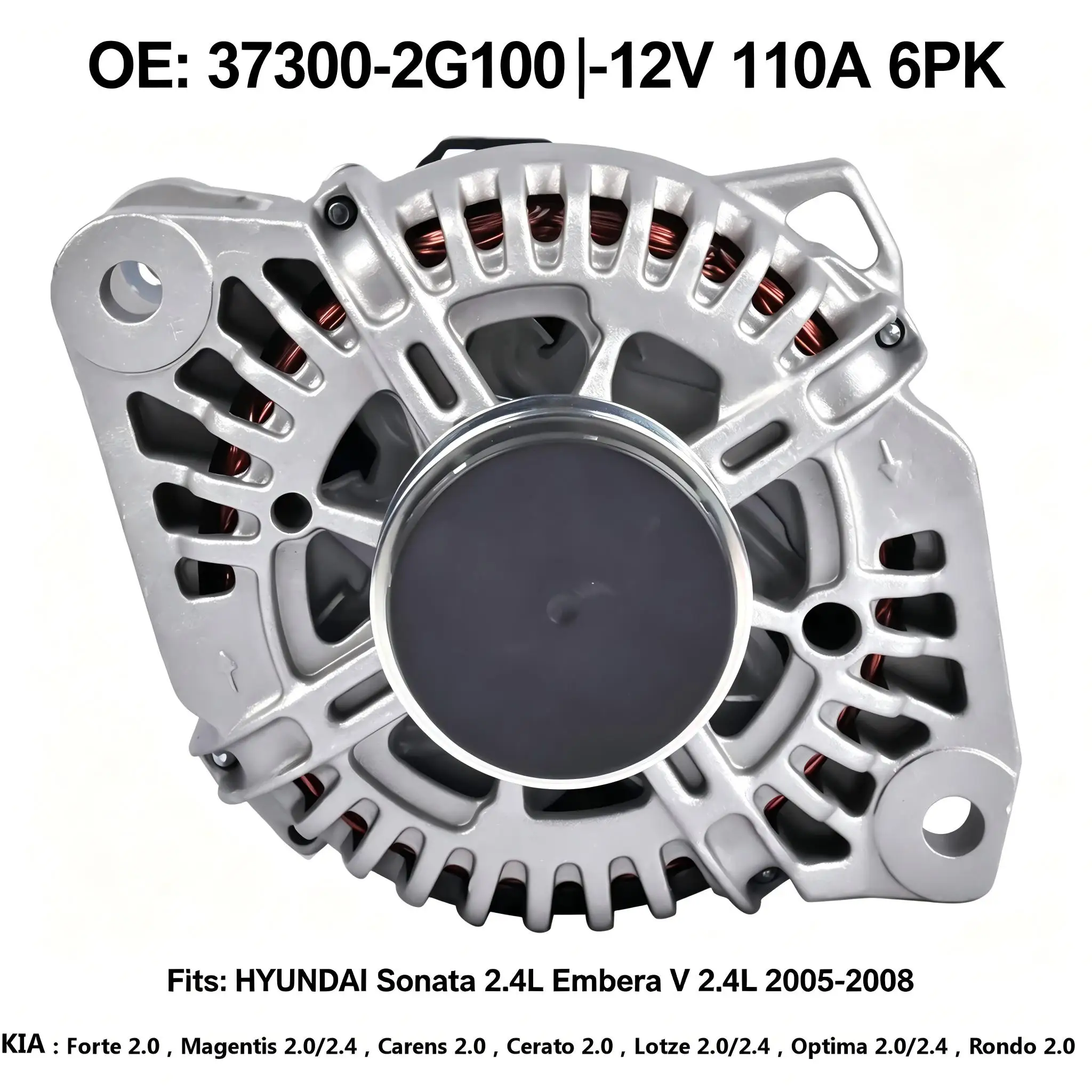 Alternator 12V 110A 6PK 37300‑2G100 For Hyundai Sonata Embera V 2.4L KIA Magentis Carens Cerato Forte Lotze Optima Rondo 2.0 2.4