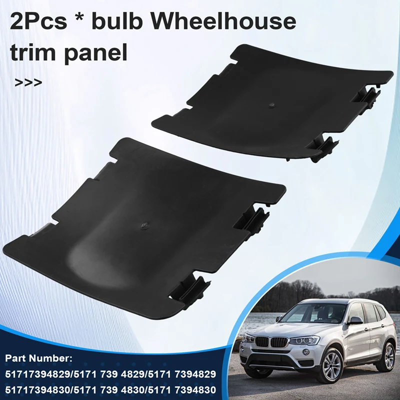 For BMW X3 G01 X3 M40i Wheelhouse Trim Panel Cover Replacement Bulb Wheelhouse Trim Panel 51717394829 51717394830
