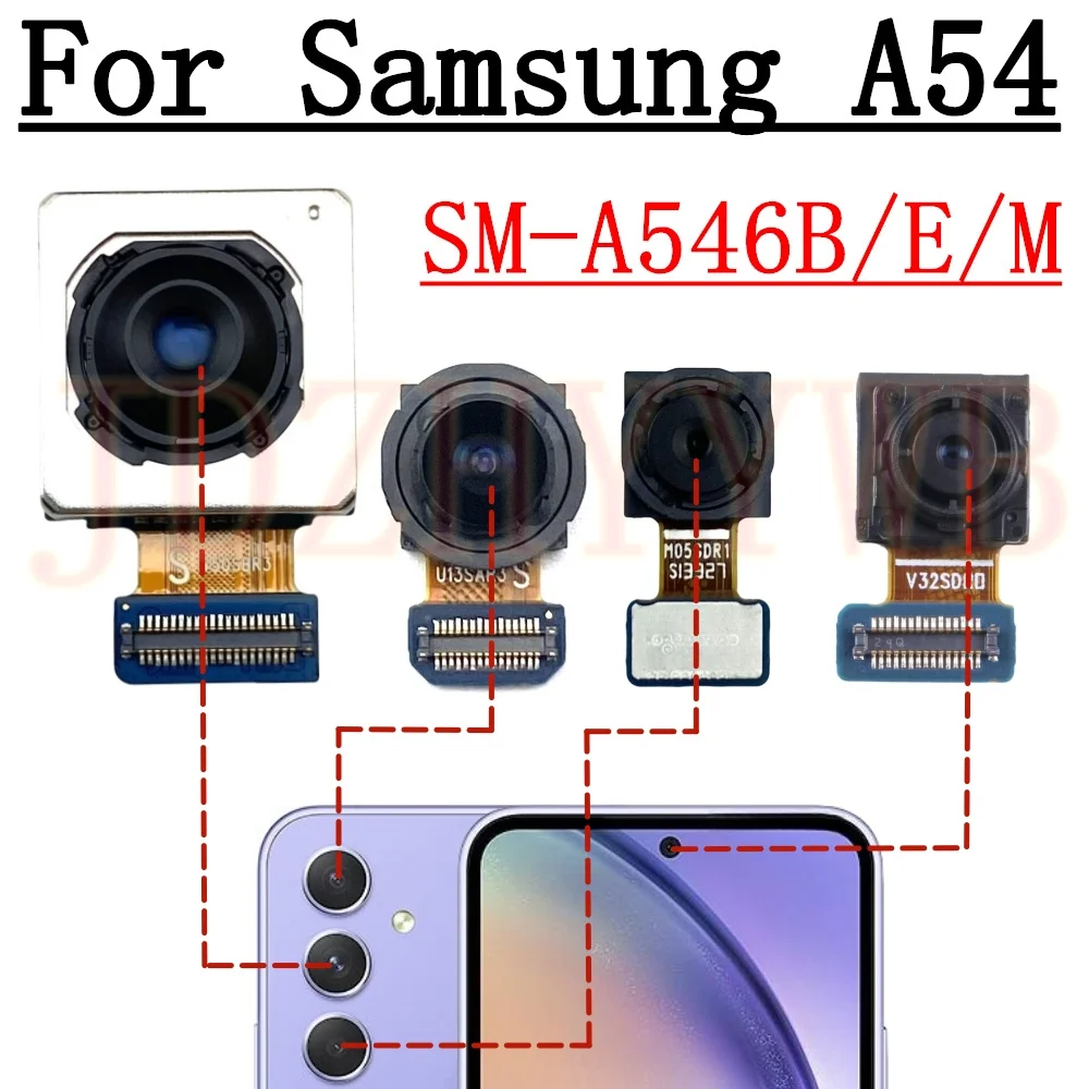 Front Rear Backside Camera For Samsung Galaxy A54 A546B Frontal Selfie Wide Back Facing Main Camera Module Flex Cable