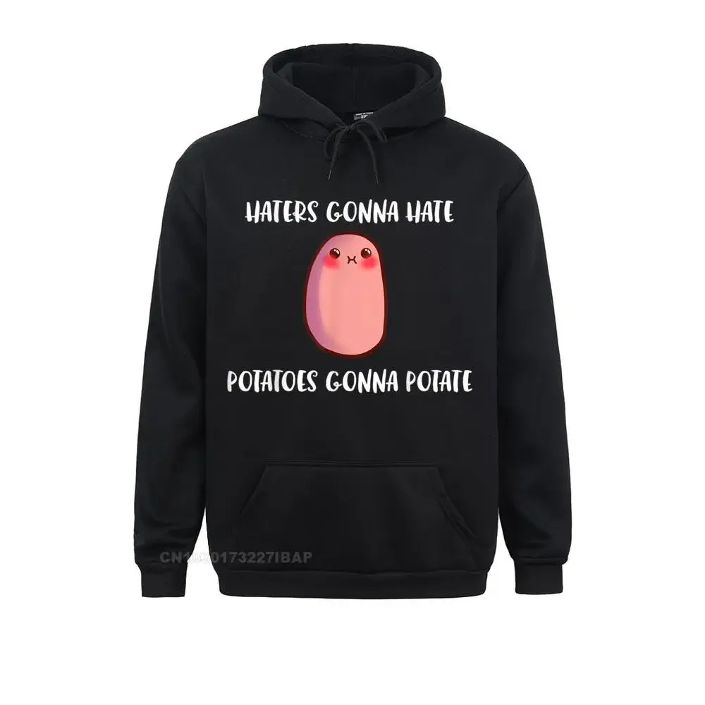 Haters Gonna Hate Potatoes Gonna Potate Funny Yams Hoodie Hip Hop Sweatshirts Oversized Women's Hoodies Party Long Sleeve Hoods