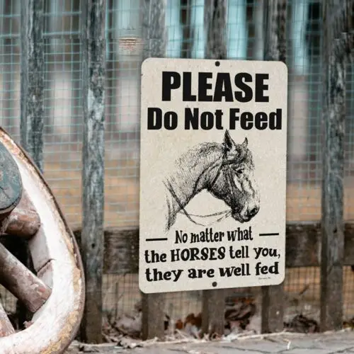 Warning Sign Please Do Not Feed the Horses Funny Metal Farm Decor Dyenamic Art