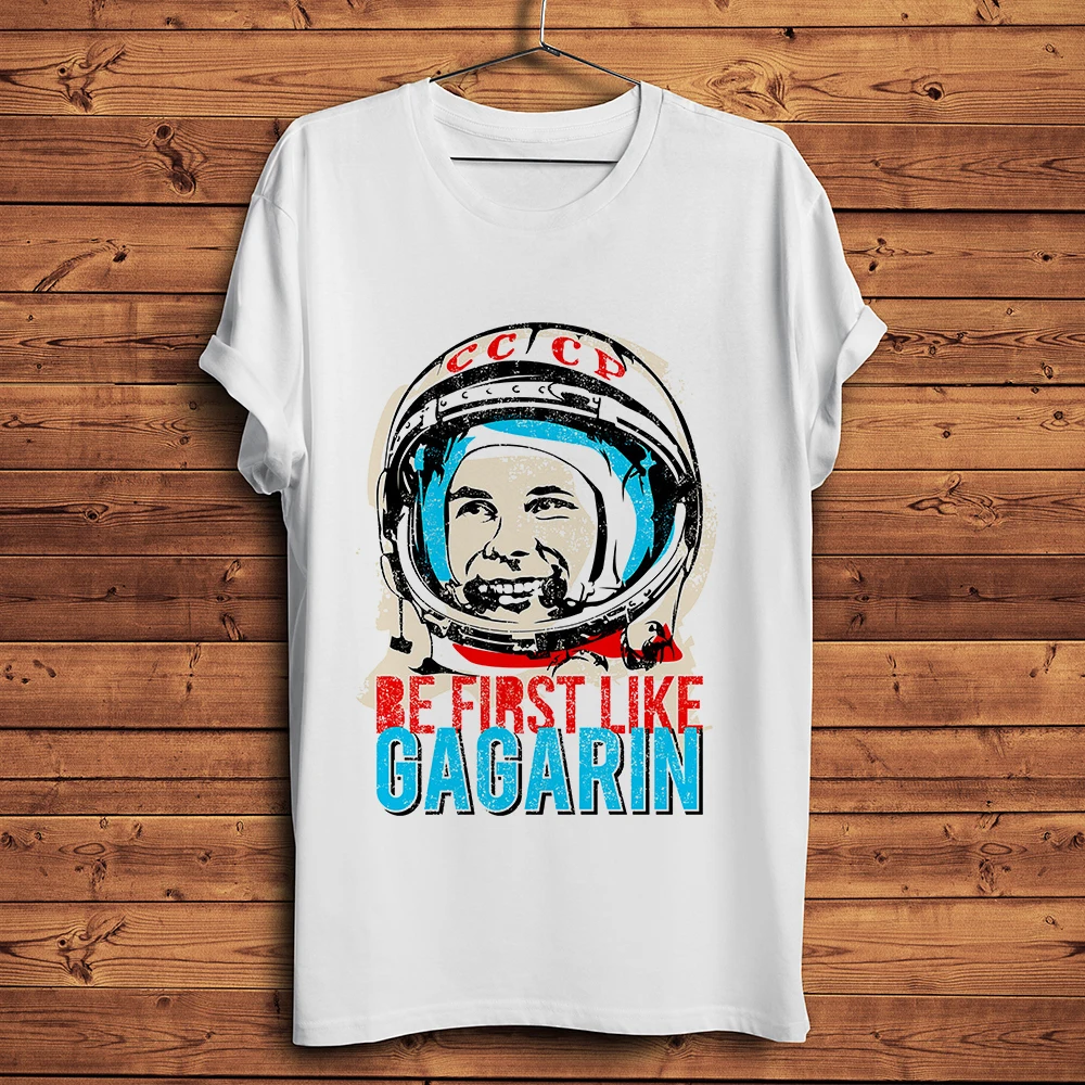 Be first like Yuri Gagarin USSR cccp Funny T Shirt Men Homme Daily Short Sleeve Casual TShirt Unisex streetwear Tee