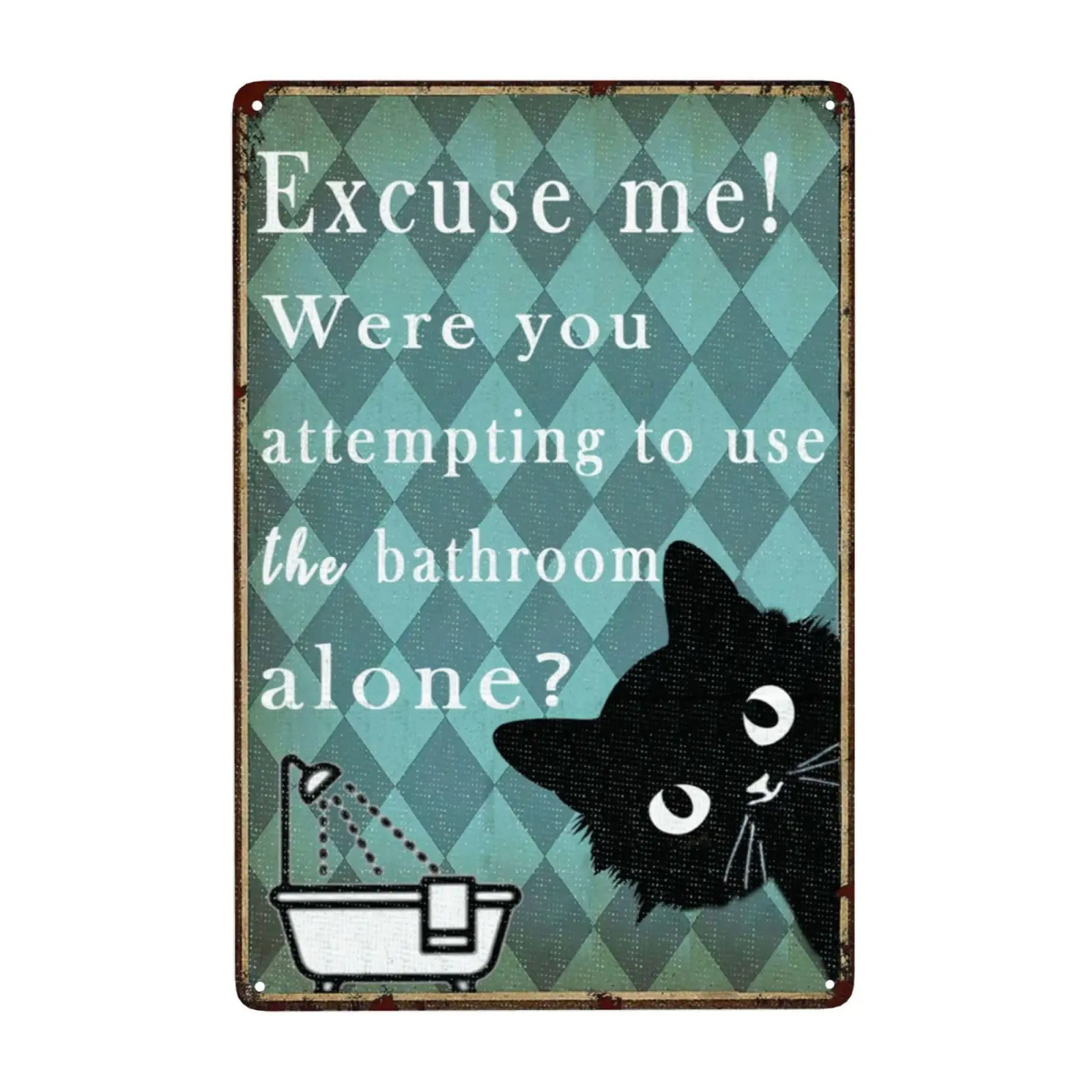 Cat Lover's Funny Metal Bathroom Sign - Vintage Tin Wall Decor - 8x12 Inches - Humorous 'Excuse Me, Were You Attempting