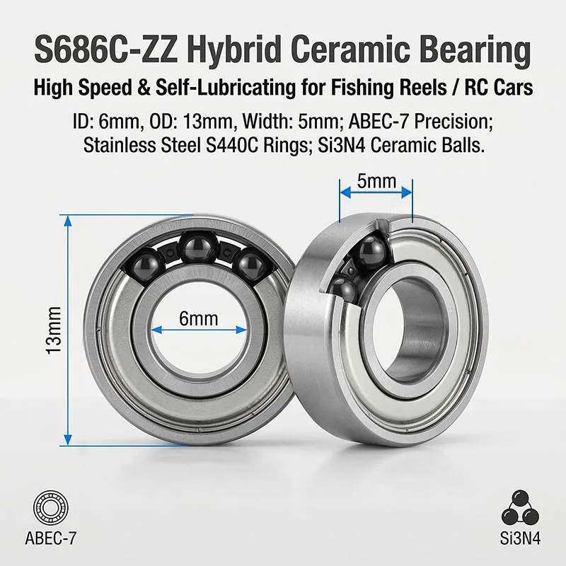

10 шт. подшипников ABEC7 RC 6x13x5 S686 ZZ CB, гибридные керамические подшипники S686C ZZ, шариковые подшипники для катушек 8x16x5, 3x8x4, 4x11x4, 5x13x4, 6x15x5