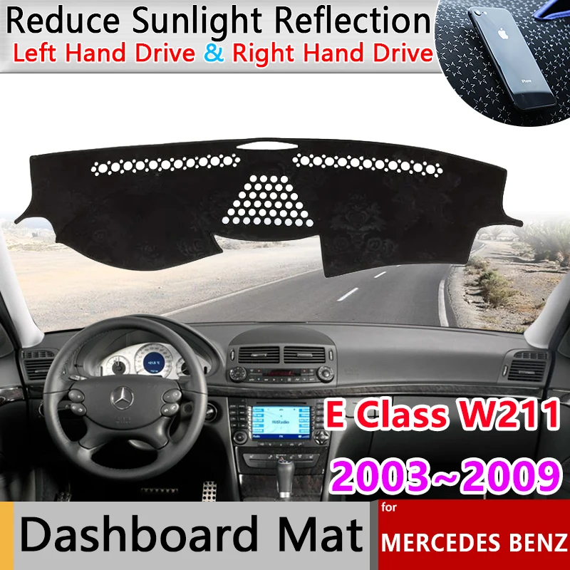 Car Dashboard Cover Pad for Mercedes Benz E Class W211 55 AMG 320 400 E220 2003~2009 Sunshade Slip Mat Carpet Front Accessories