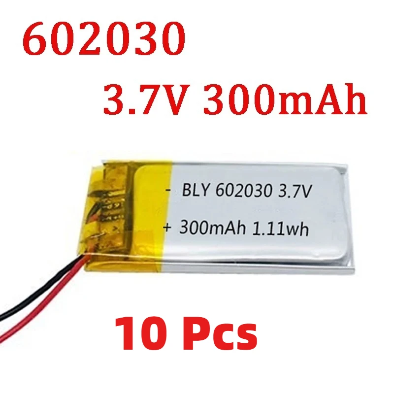 NEW 10 Pcs Real Capacity 602030 3.7V 300mAh Polymer Lithium Rechargeable Battery For GPS Navigator MP5 Bluetooth Headset PS4