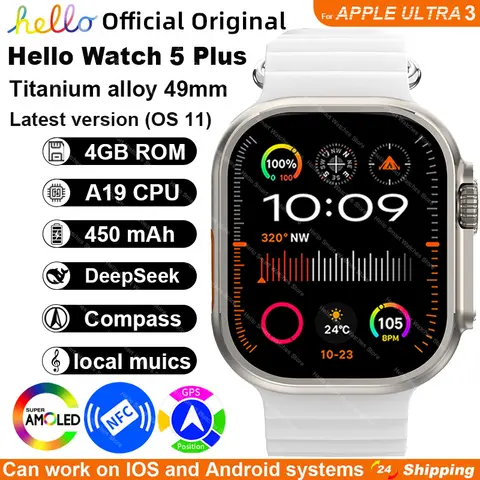 2025New Original Hello Watch 5 Plus ULTRA3 49mm AMOLED 4G ROM DeepSeek NFC GPS Compass Clock Bluetooth Call Smartwatch Men Women