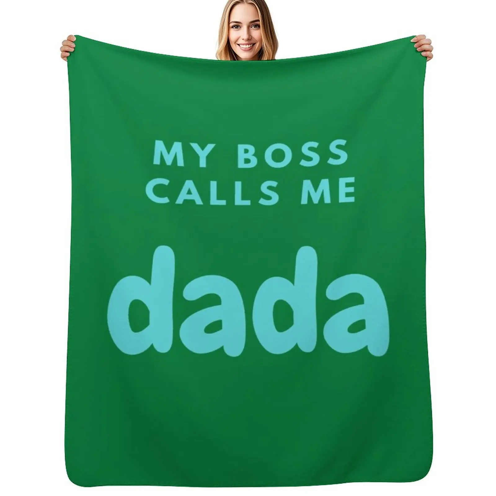 

My Boss Calls Me Dada - Funny Fathers Day Gifts 2024 (Blue Design) Throw Blanket Multi Use Warm Blanket for Living Room Bedroom