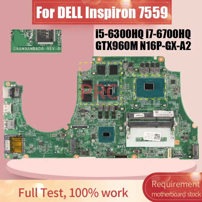 

0MPYPP 0NXYWD для DELL Inspiron 15 7559, материнская плата для ноутбука DAAM9AMB8D0 I5-6300HQ i7-6700HQ N16P-GX-A2 DDR3, материнская плата для ноутбука