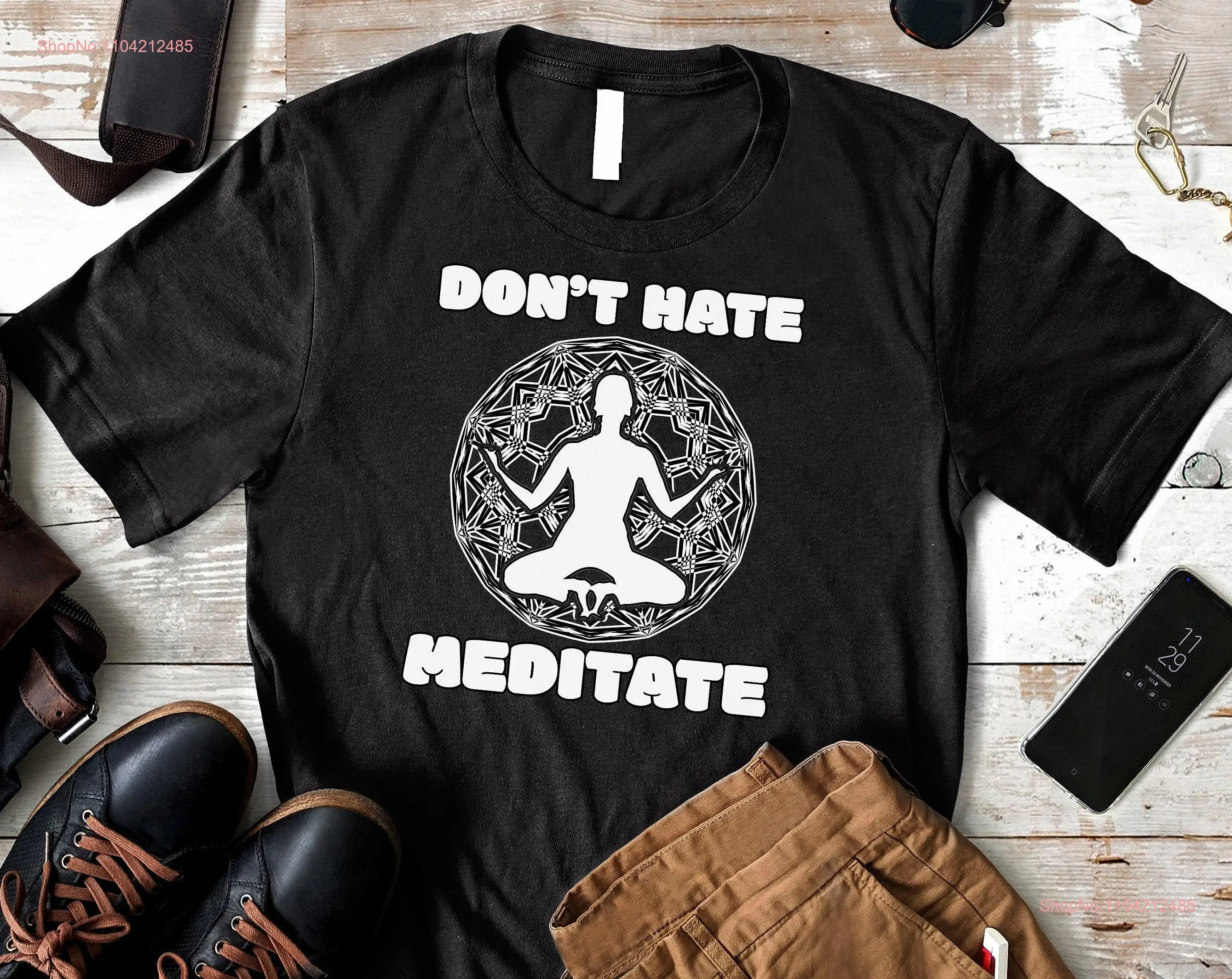 Don't Hate Meditate T Shirt Positive Meditation Peace Yoga Lover Indian Boho Design Bohemian Hipster Namaste Yogi